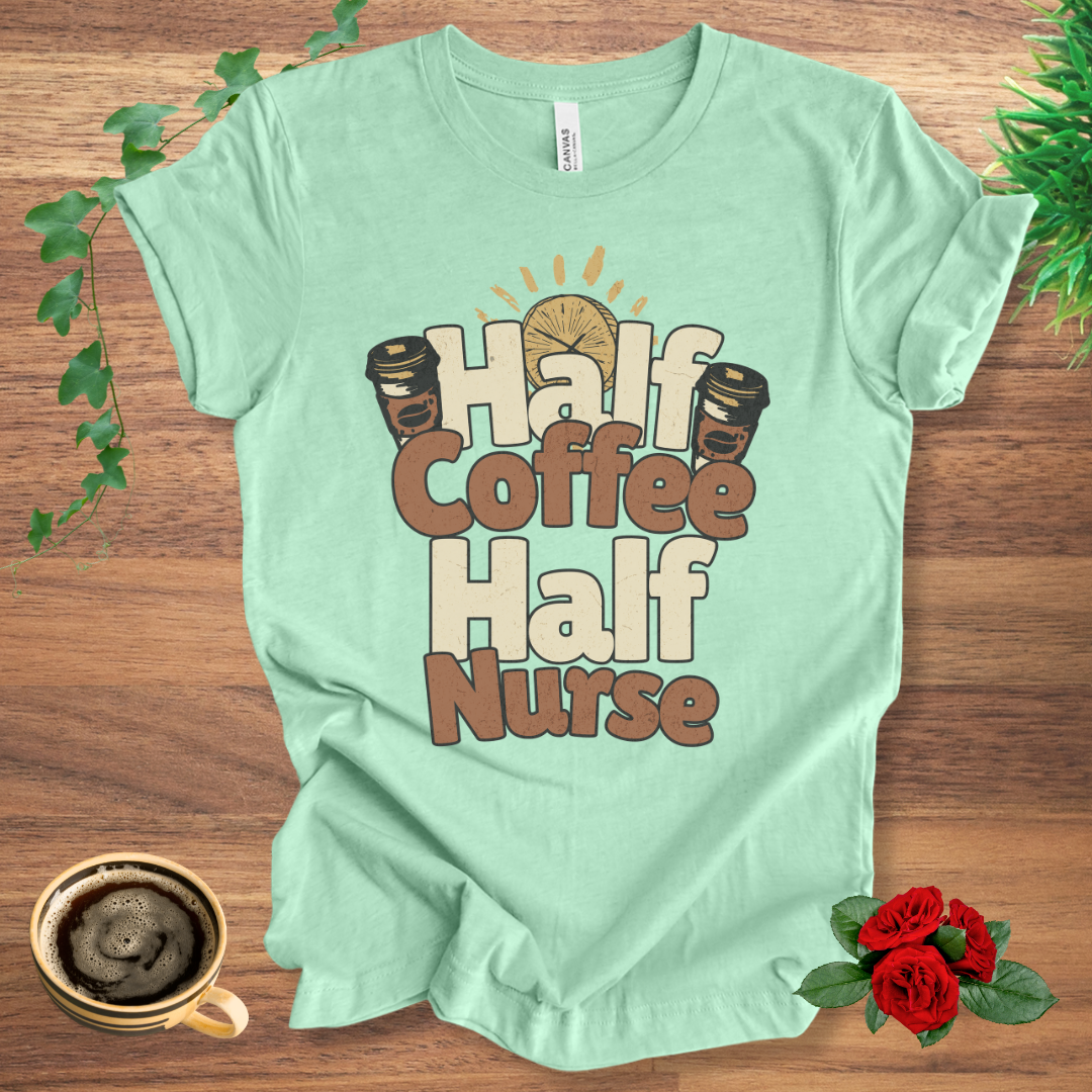 Half Coffee Half Nurse