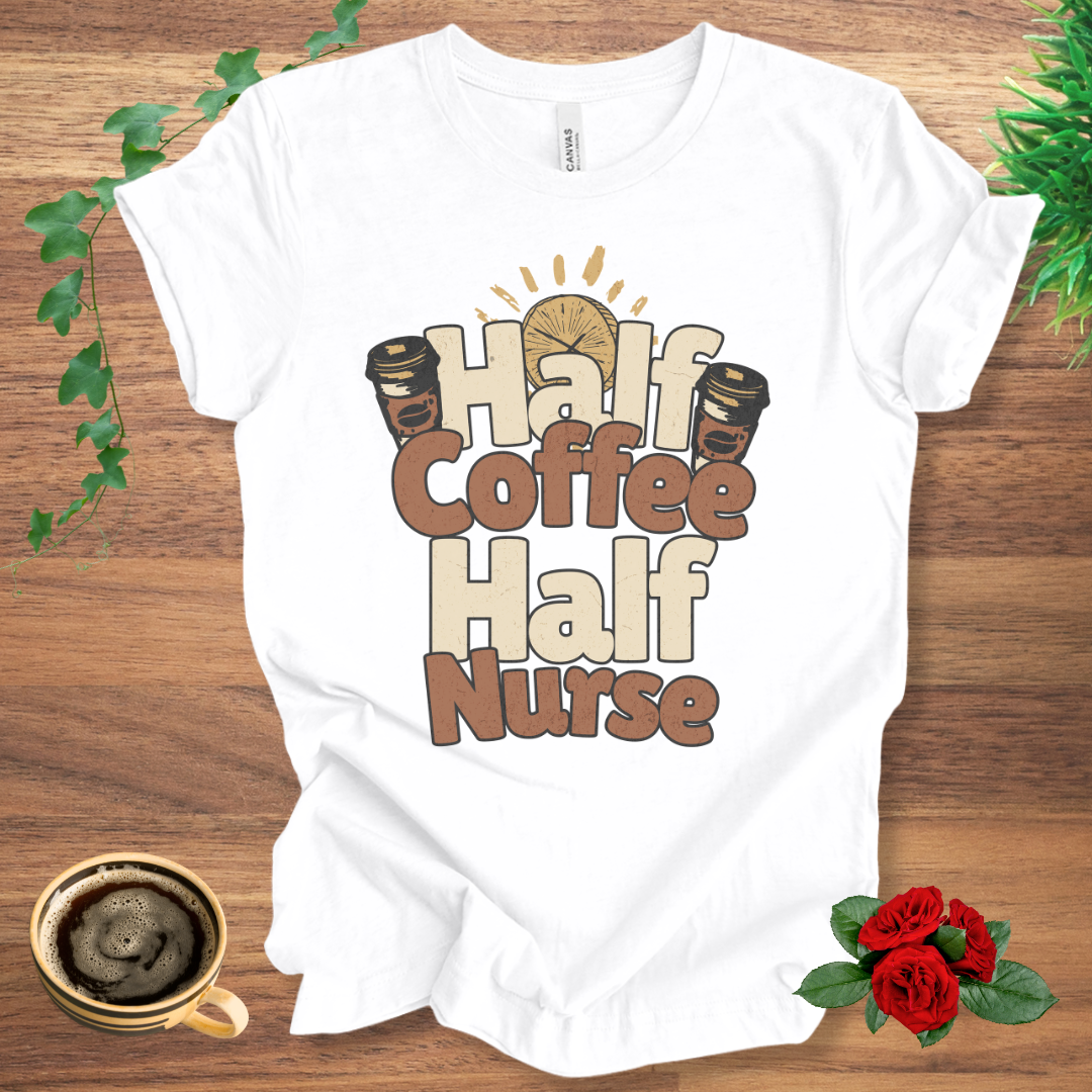 Half Coffee Half Nurse