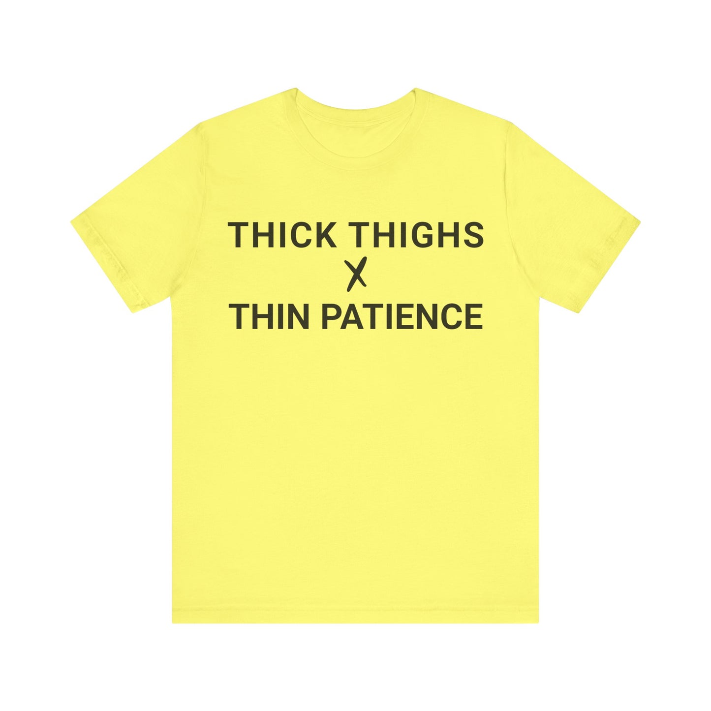 Thick Thighs T-Shirt