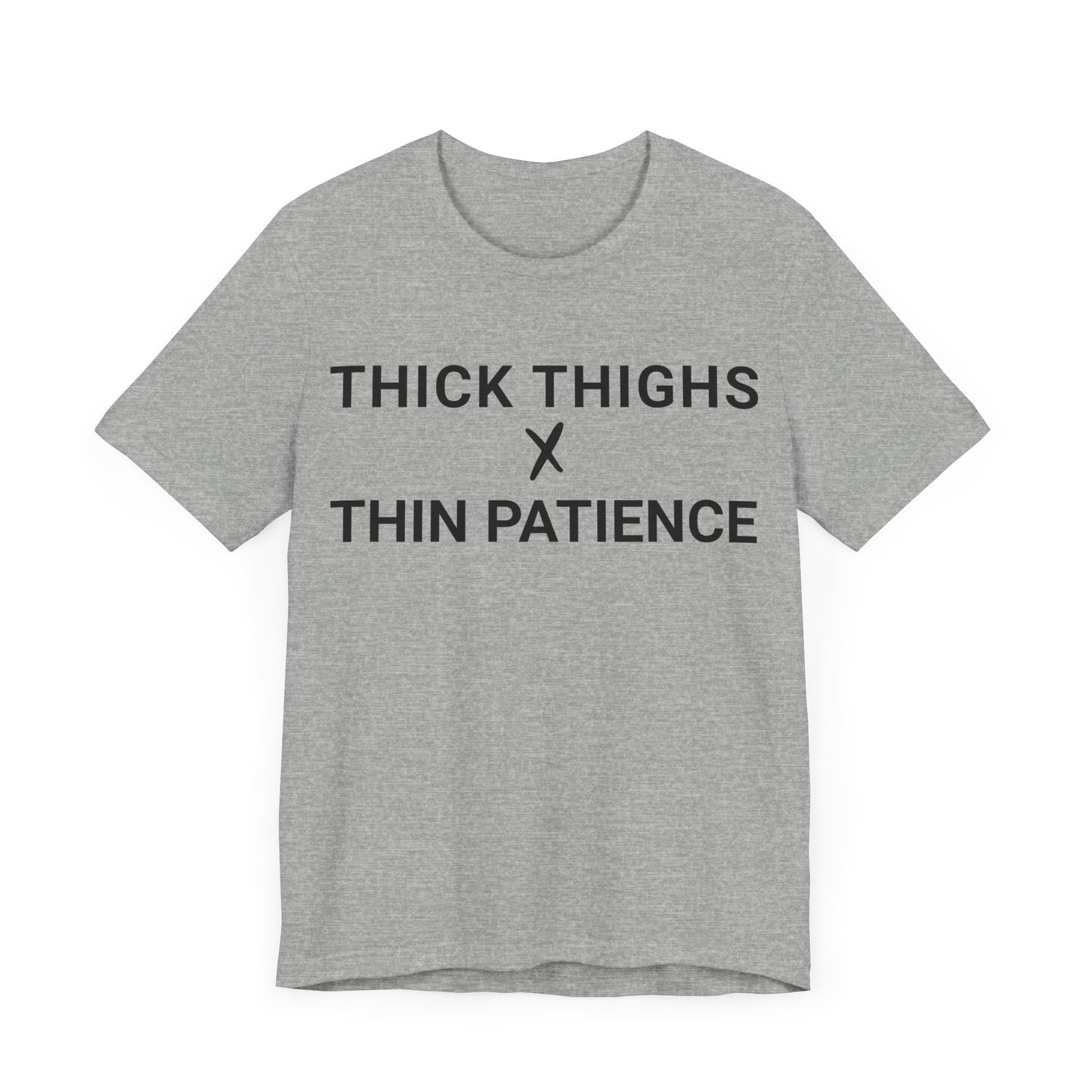 Thick Thighs T-Shirt