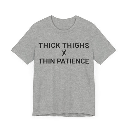 Thick Thighs T-Shirt