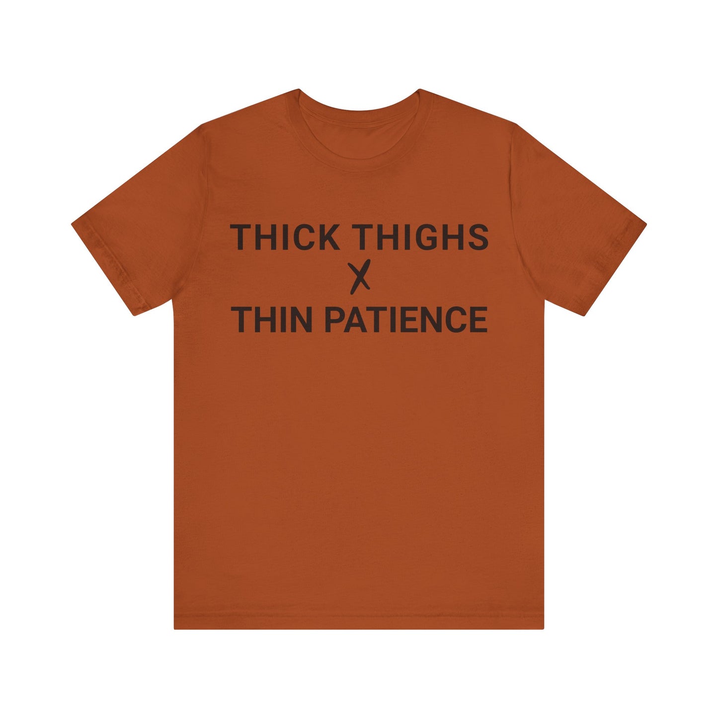 Thick Thighs T-Shirt