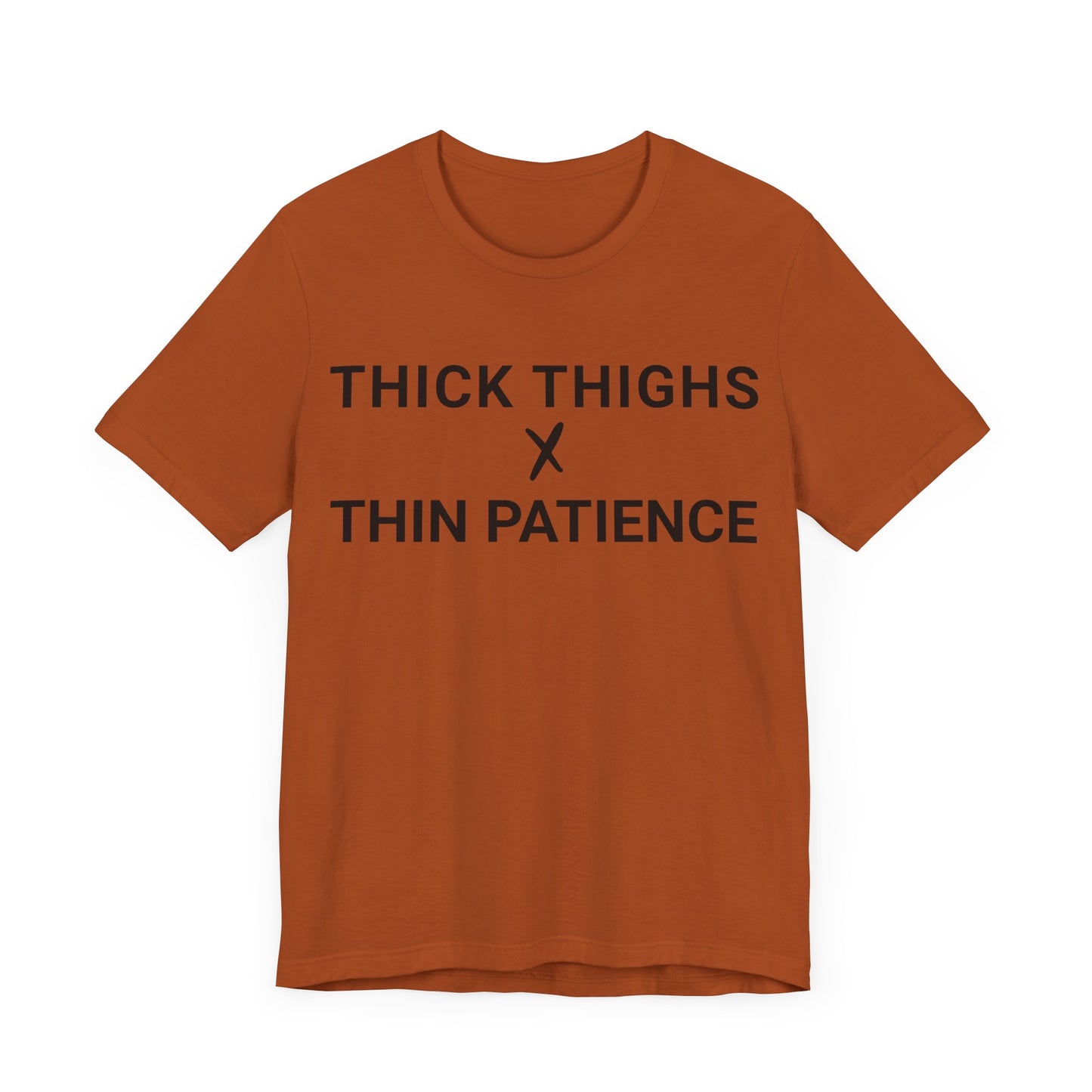 Thick Thighs T-Shirt