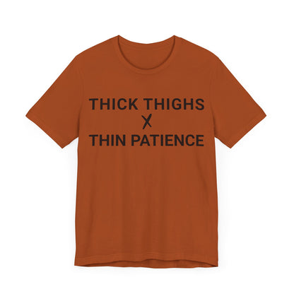 Thick Thighs T-Shirt