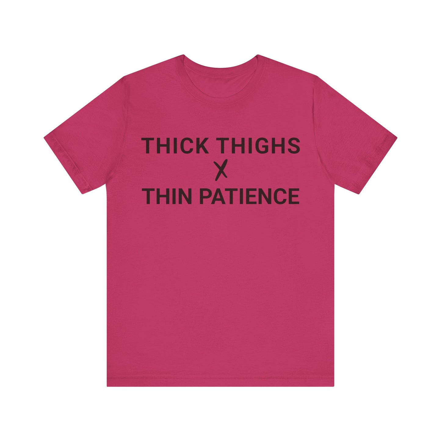 Thick Thighs T-Shirt