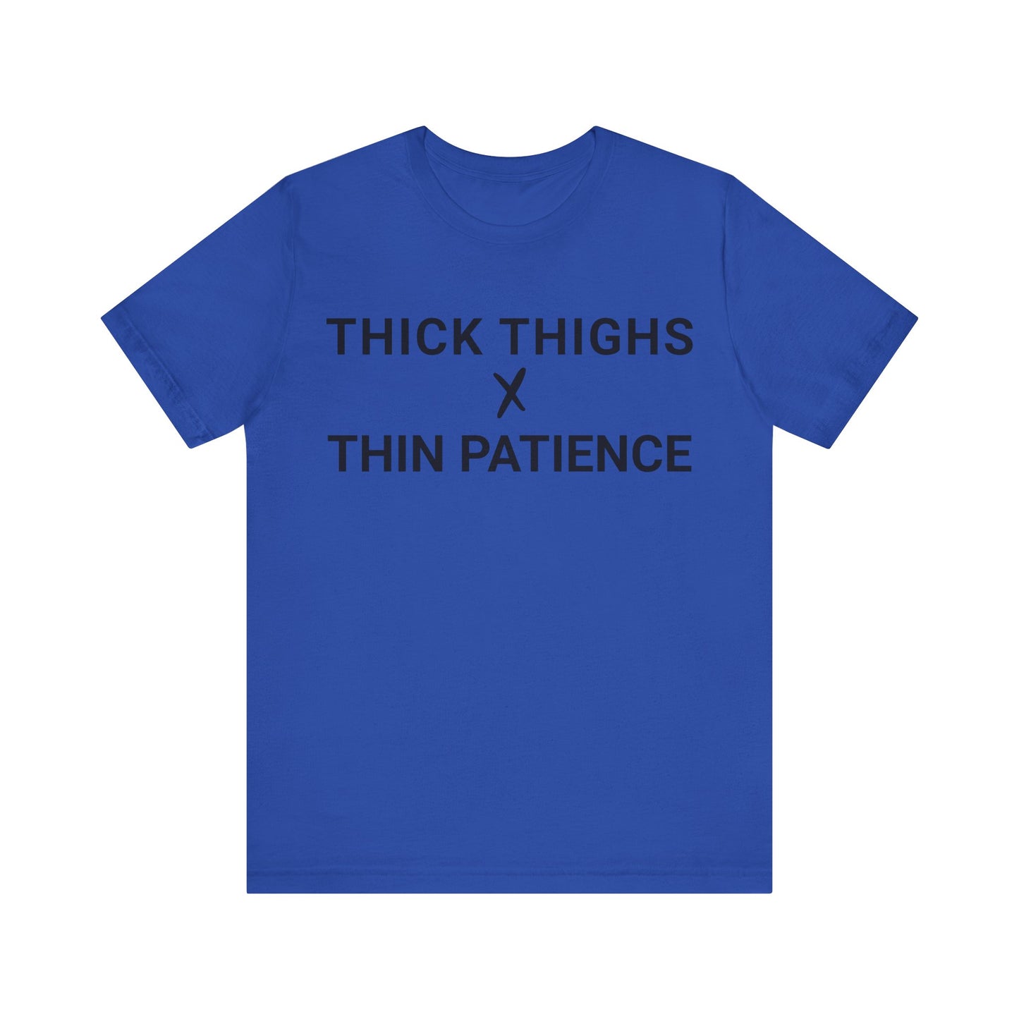 Thick Thighs T-Shirt