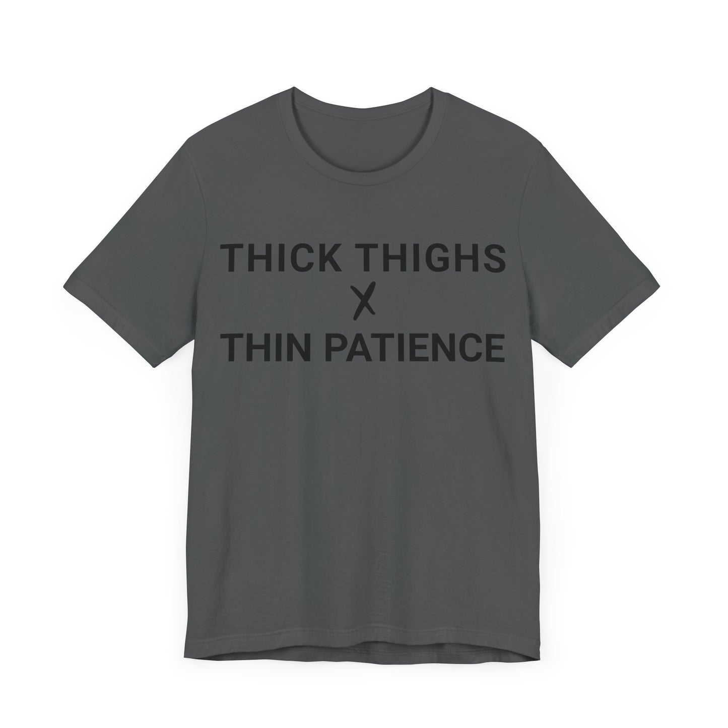 Thick Thighs T-Shirt