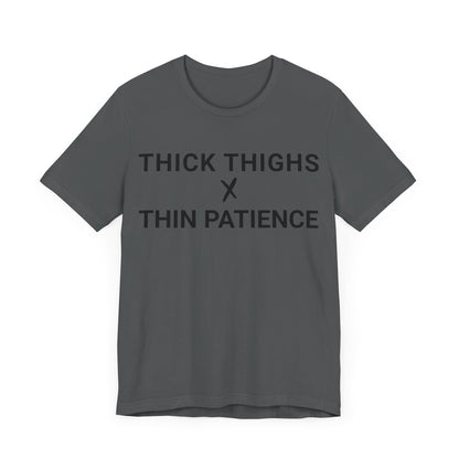 Thick Thighs T-Shirt