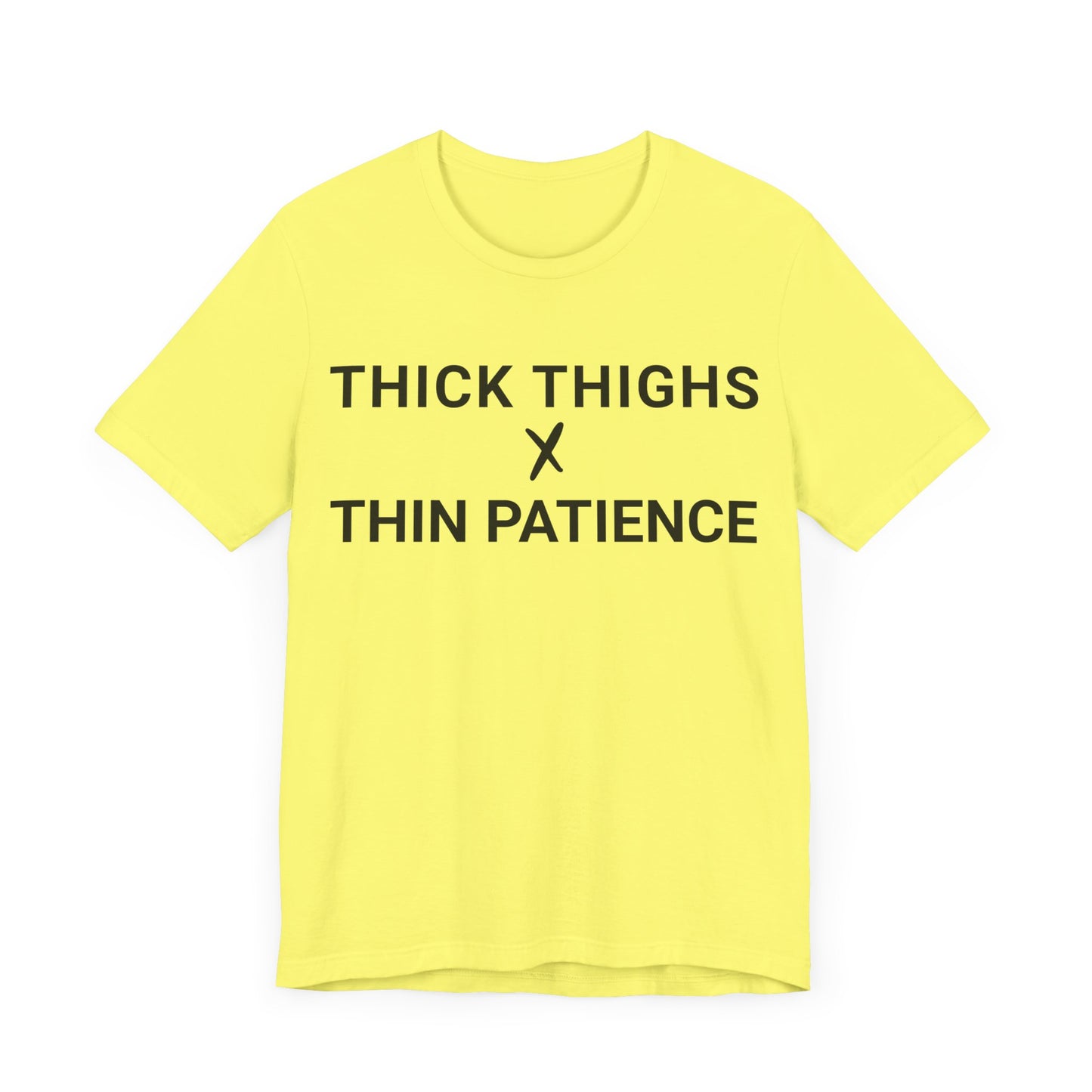 Thick Thighs T-Shirt