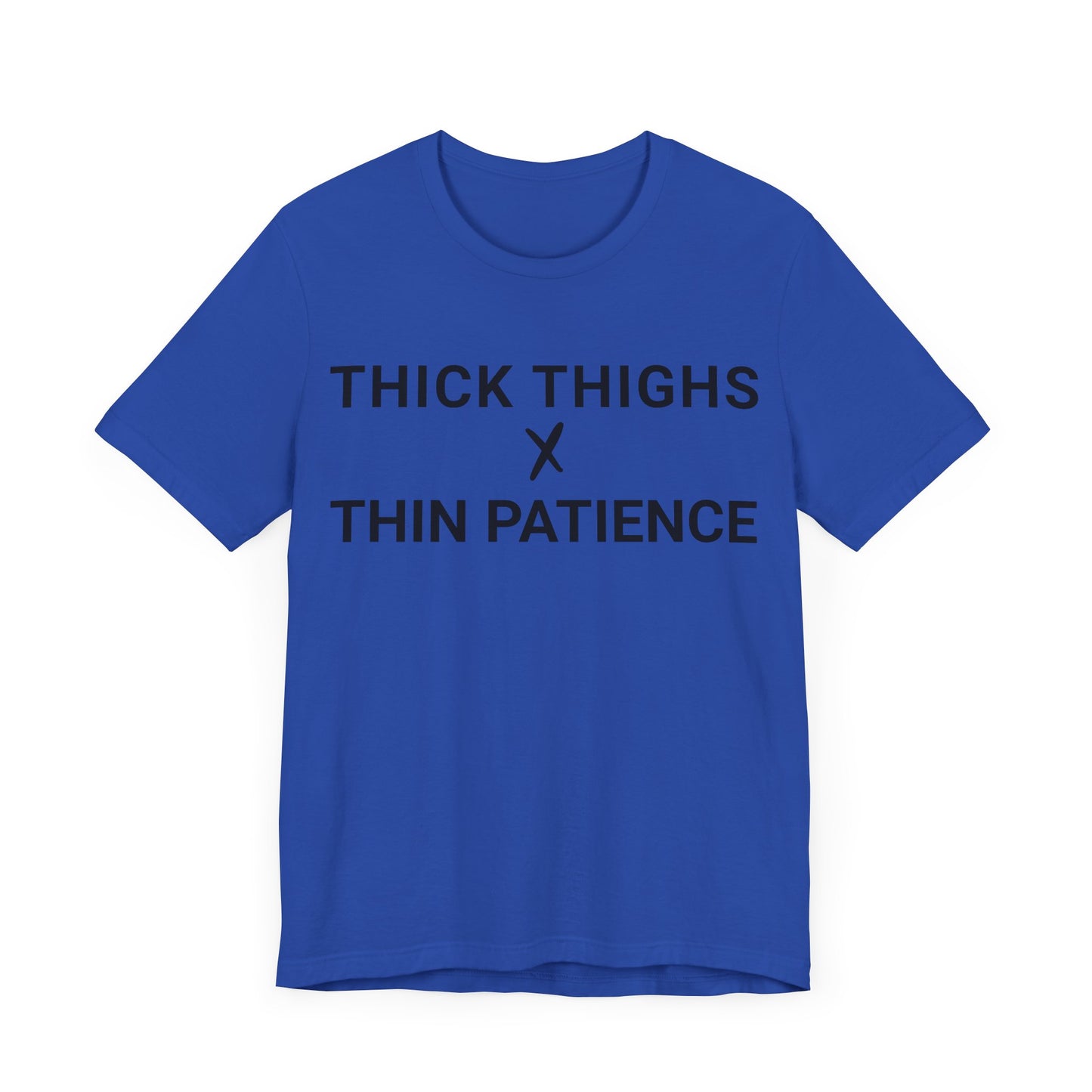 Thick Thighs T-Shirt