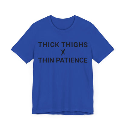 Thick Thighs T-Shirt