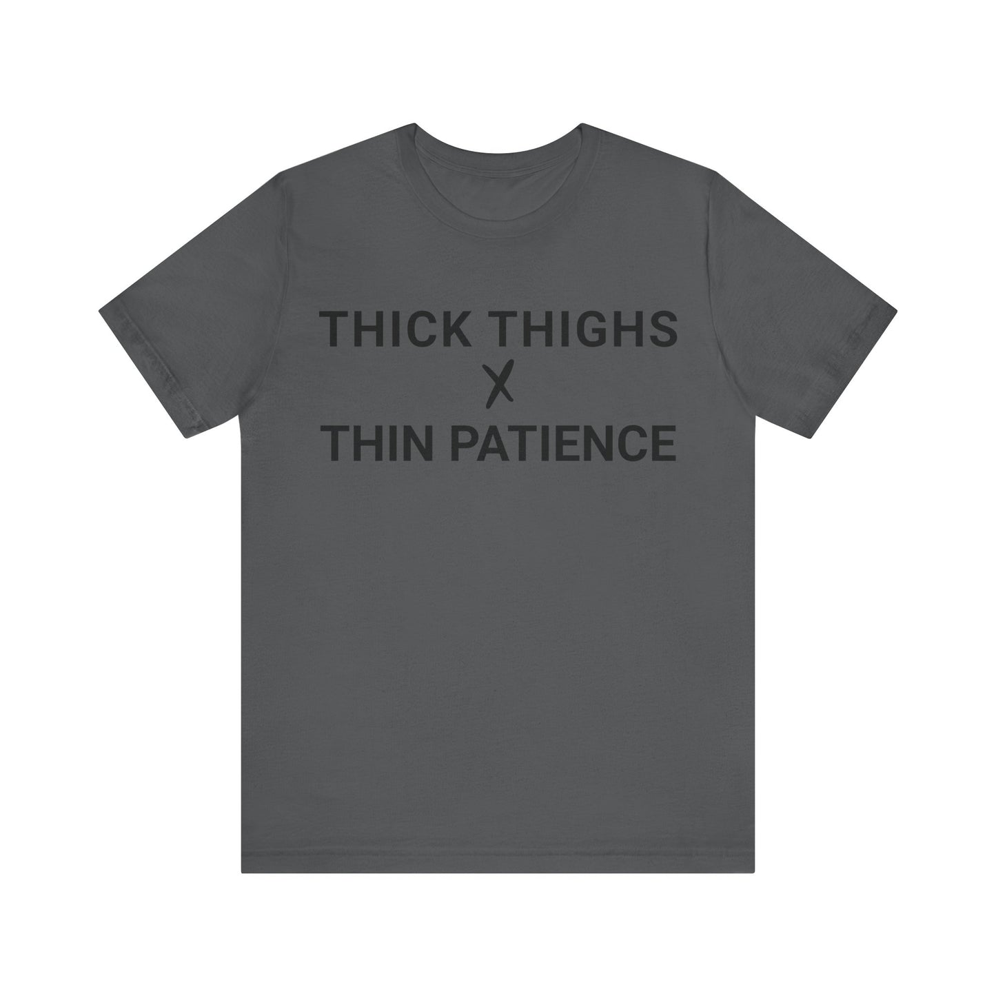 Thick Thighs T-Shirt