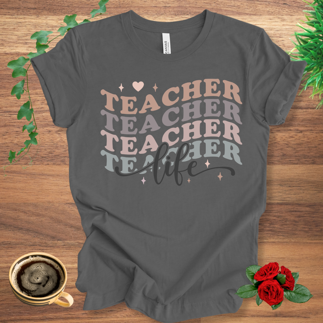 Teacher Stacked Life T-Shirt