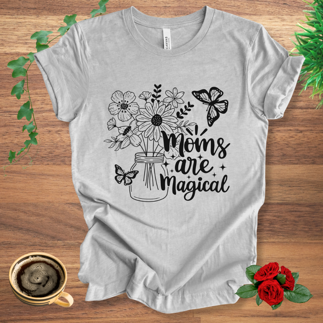 Mom's Are Magical