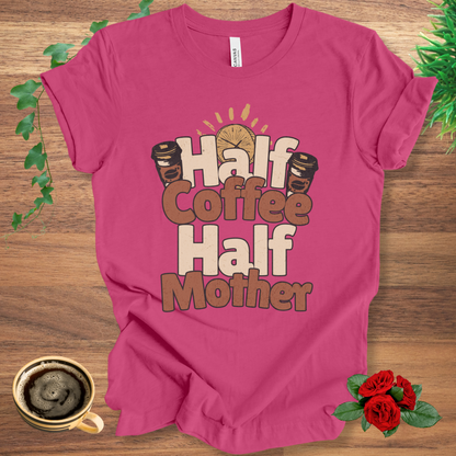 Half Coffee Half Mother