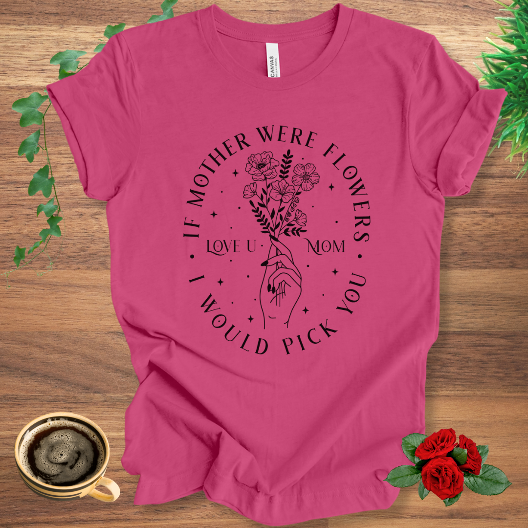Mother Were Flowers
