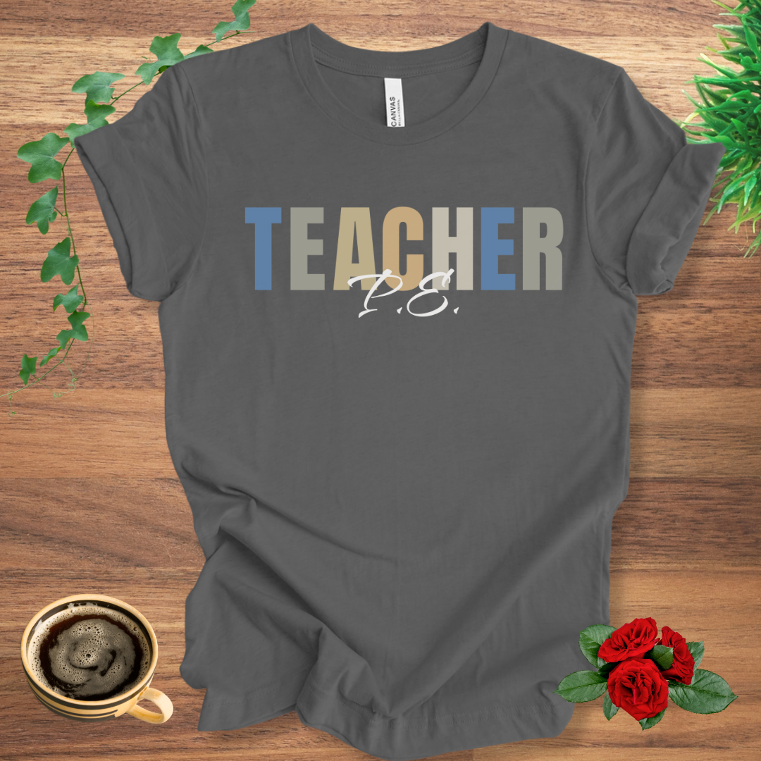 PE Teacher T-Shirt
