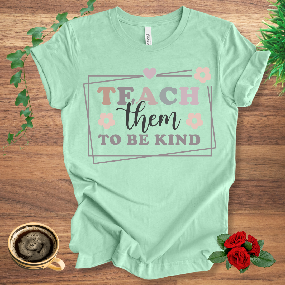 Teach To Be Kind