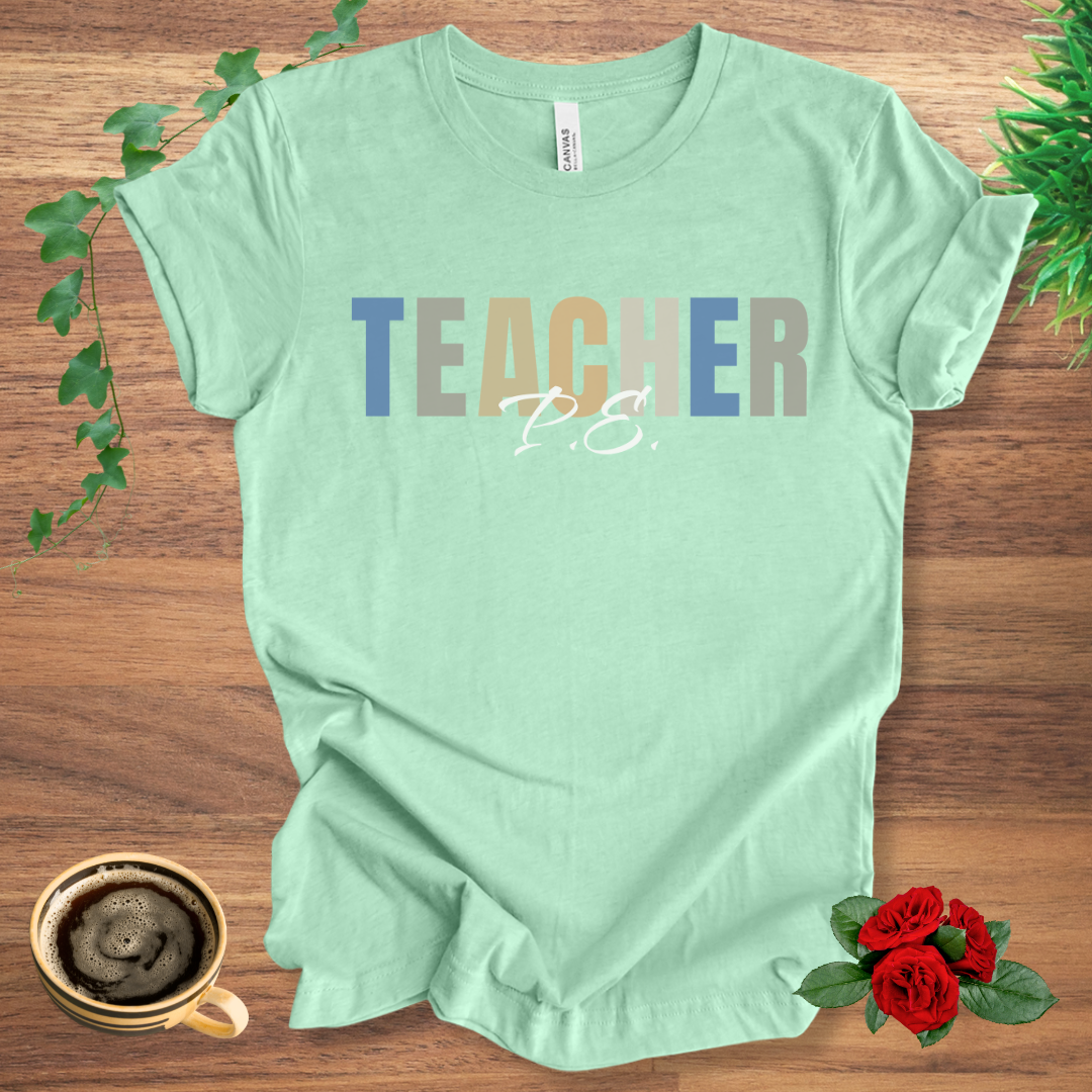 PE Teacher T-Shirt