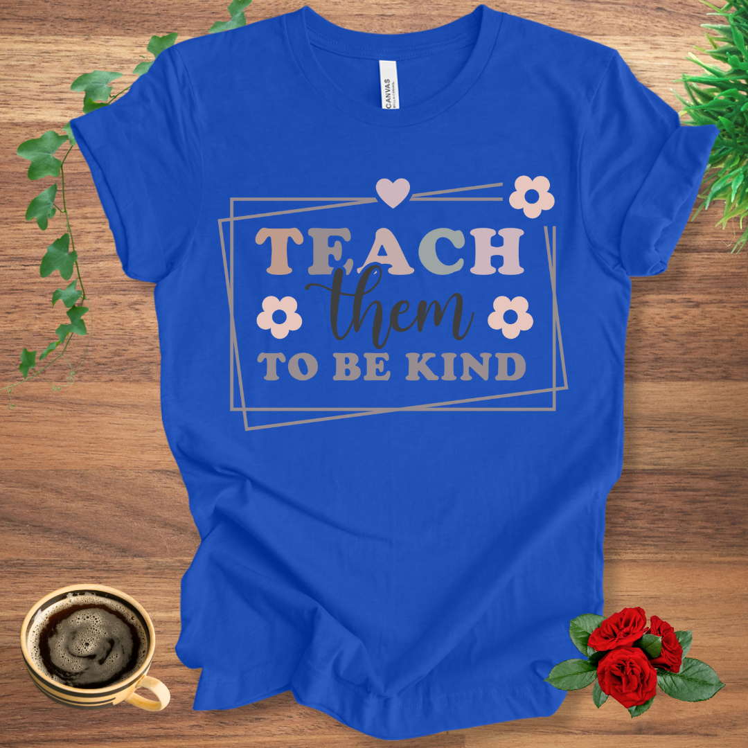 Teach To Be Kind