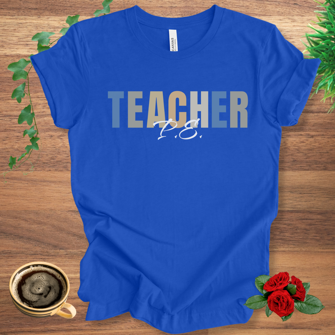 PE Teacher T-Shirt
