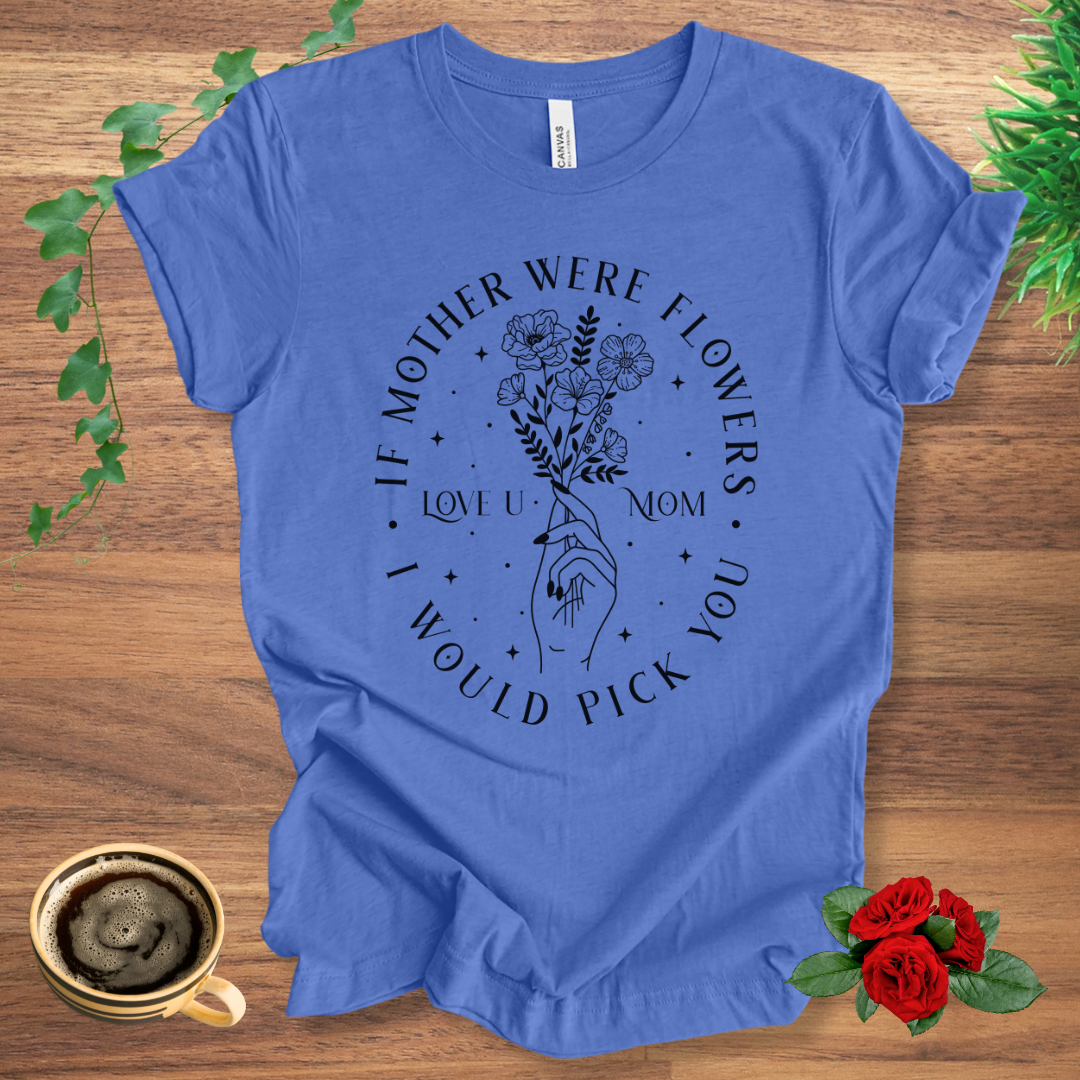 Mother Were Flowers