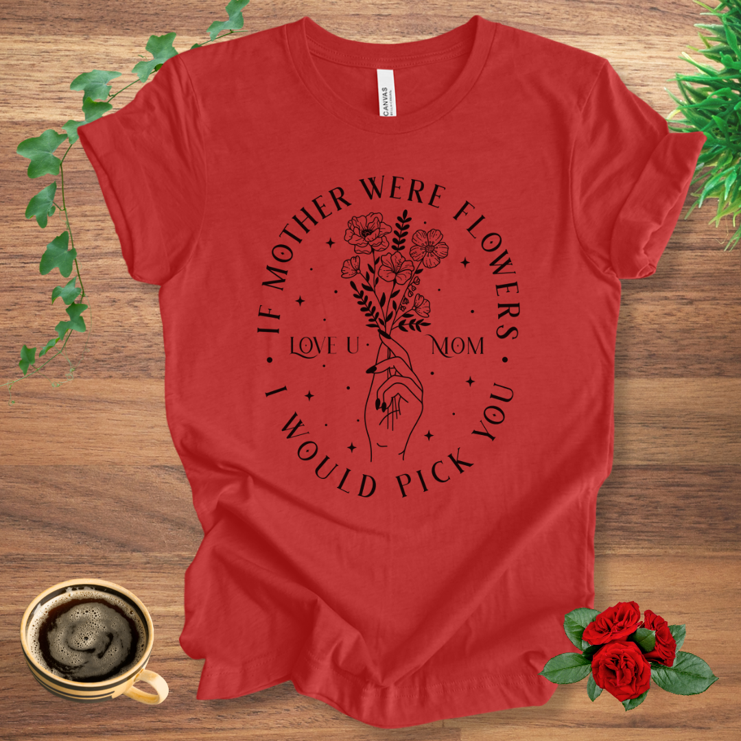 Mother Were Flowers