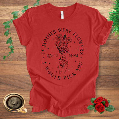 Mother Were Flowers