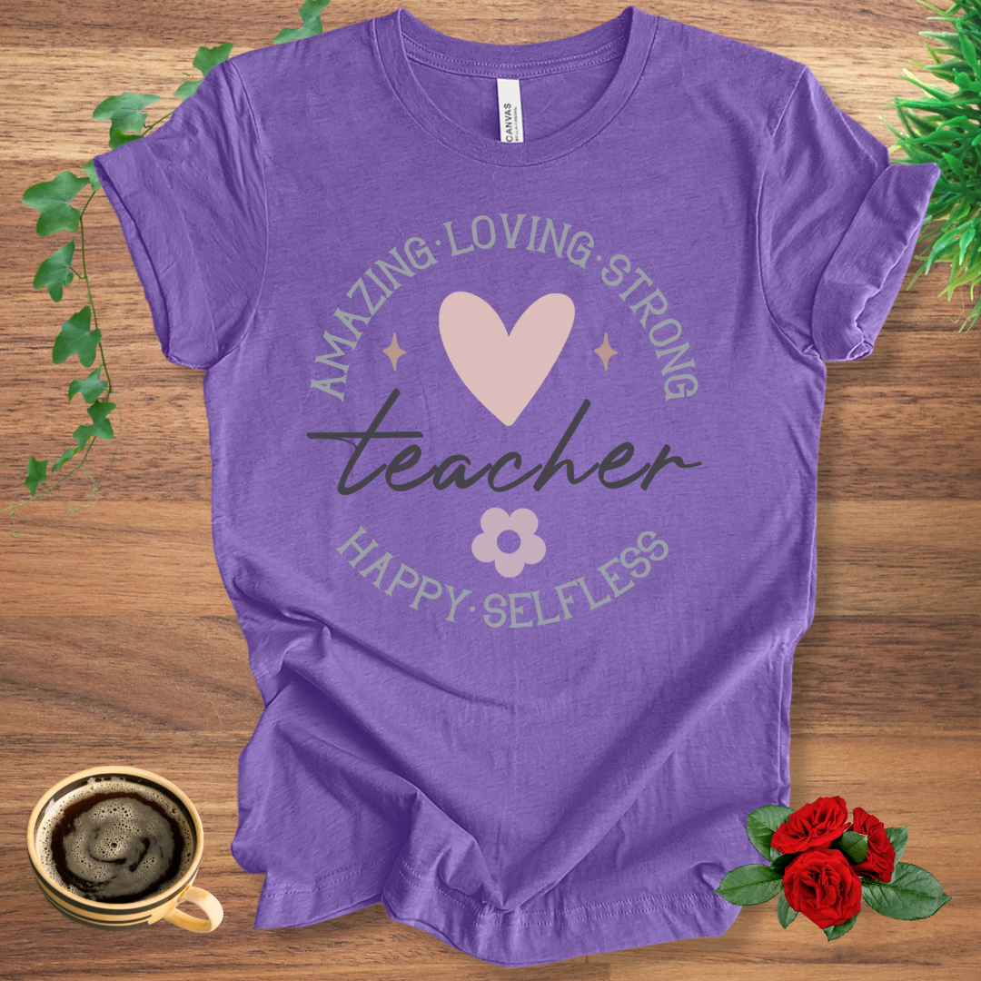 Loving Strong Teacher T-Shirt