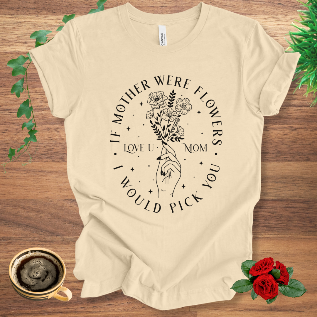 Mother Were Flowers