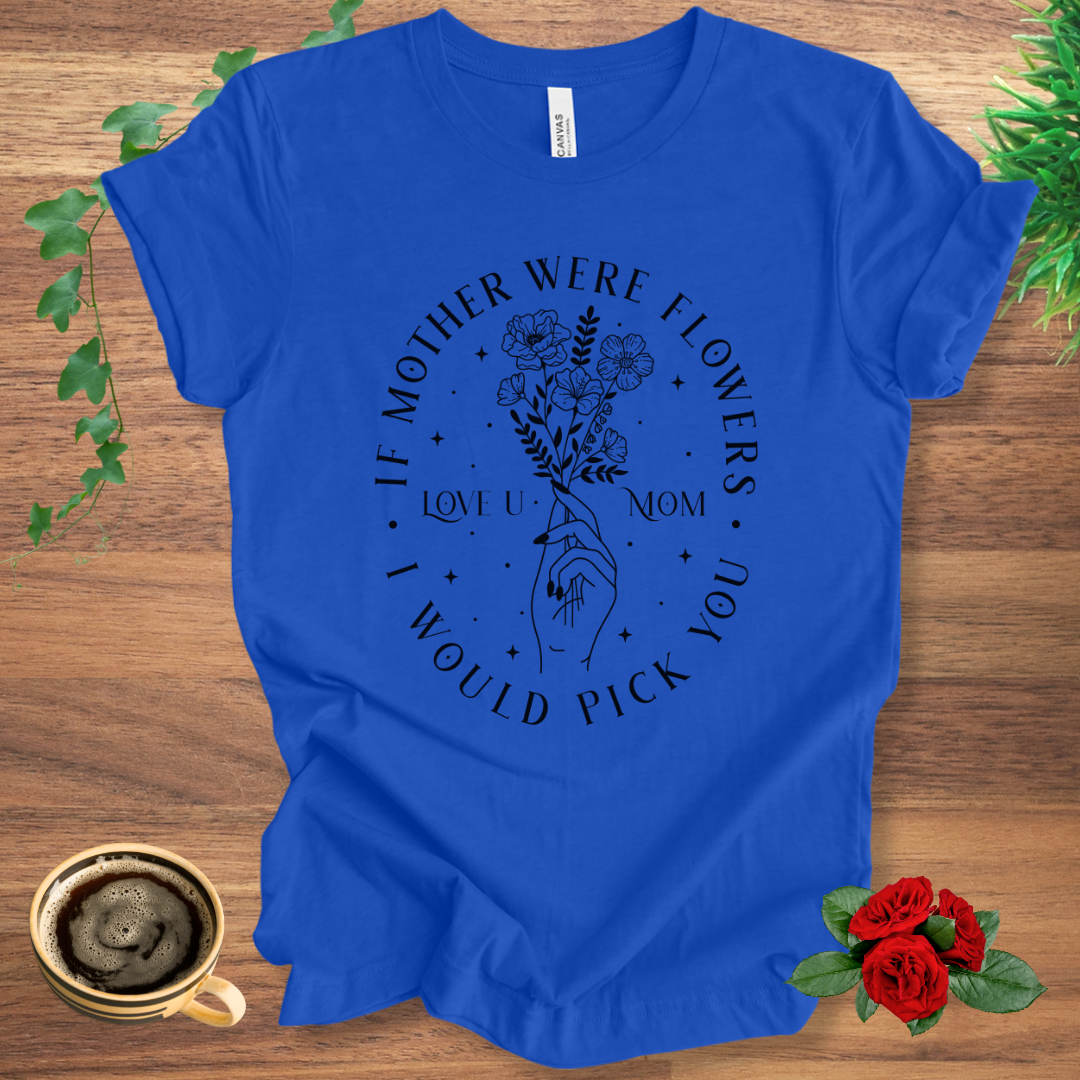 Mother Were Flowers