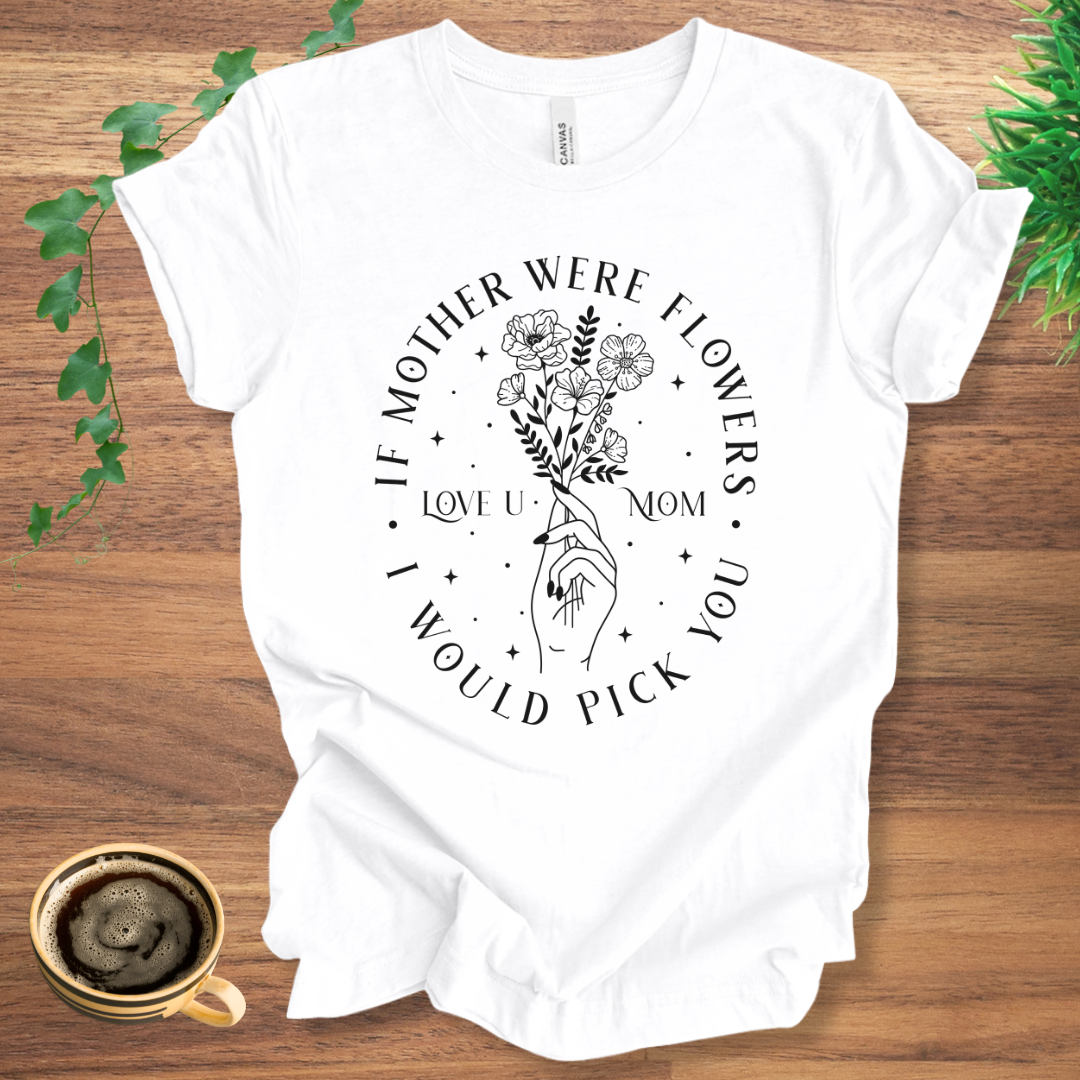 Mother Were Flowers